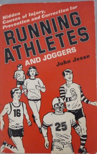 Imagen de archivo de Hidden Causes of Injury : Prevention and Correction for Running Athletes and Joggers a la venta por Better World Books