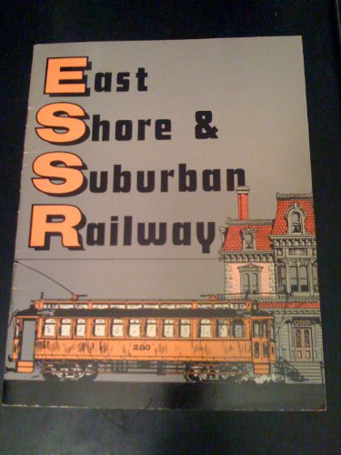 Stock image for ESSR. East Shore & Suburban Railway. Along the eastshore of San Francisco Bay. for sale by Antiquariat Dr. Christian Broy