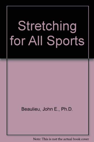 Beispielbild fr Stretching for All Sports zum Verkauf von Dailey Ranch Books