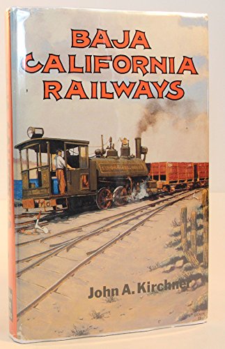 Stock image for Baja California Railways for sale by This Old Book, Inc