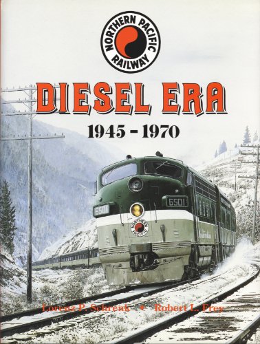 Northern Pacific Railway Diesel Era 1945-1970 (Vol Two)