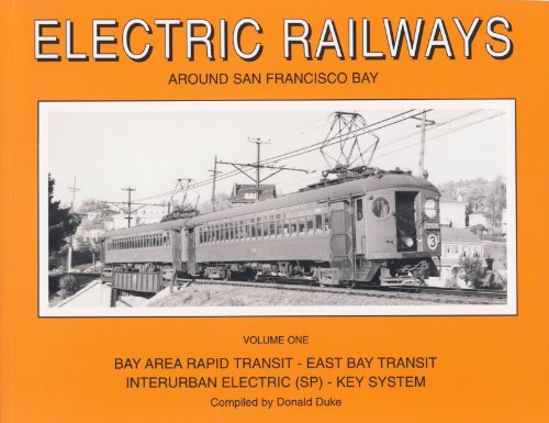 Beispielbild fr Electric Railways Around San Francisco Bay Vol. 1: Bay Area Rapid Transit-East Bay Transit Interurban Electric (Sp)-Key System zum Verkauf von Books From California