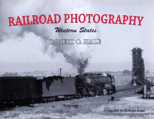 9780870951206: Railroad Photography: Western States, Robert O. Hale