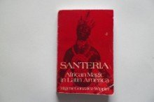SanteriÌa; African magic in Latin America (9780870970559) by Migene GonzÃ¡lez-Wippler