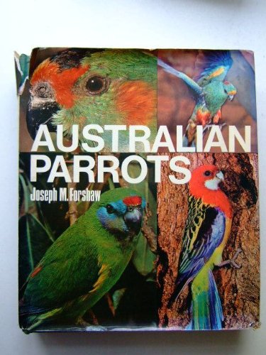 Australian parrots (9780870980329) by Forshaw, Joseph Michael