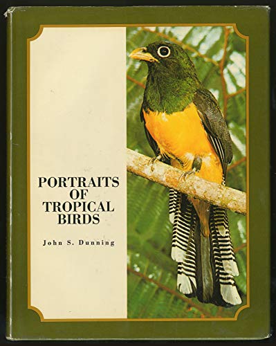 Stock image for Portraits of Tropical Birds for sale by Better World Books