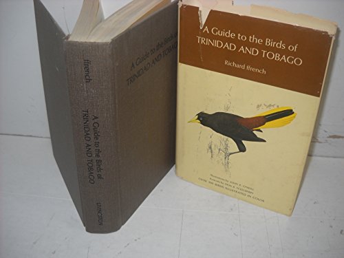 9780870980565: A Guide to the Birds of Trinidad and Tobago. [Hardcover] by ffrench, R.