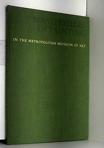 Imagen de archivo de Masterpieces of Painting in The Metropolitan Museum of Art a la venta por Bearly Read Books