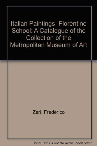 Beispielbild fr Italian Paintings : A Catalogue of the Collection of the Metropolitan Museum of Art, Florentine School zum Verkauf von Better World Books