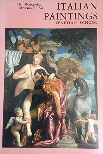 Italian Paintings: Venetian School- A Catalogue of the Collection of the Metropolitan Museum of Art (9780870990809) by Zeri, Federico; Gardner, Elizabeth