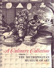 Beispielbild fr A Culinary Collection from the Metropolitan Museum of Art zum Verkauf von BooksRun