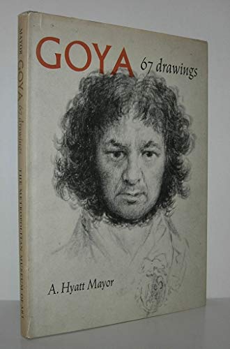 Stock image for Goya: 67 drawings for sale by Powell's Bookstores Chicago, ABAA