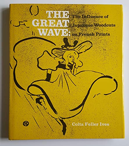 Imagen de archivo de The Great Wave: The Influence of Japanese Woodcuts on French Prints a la venta por ThriftBooks-Dallas