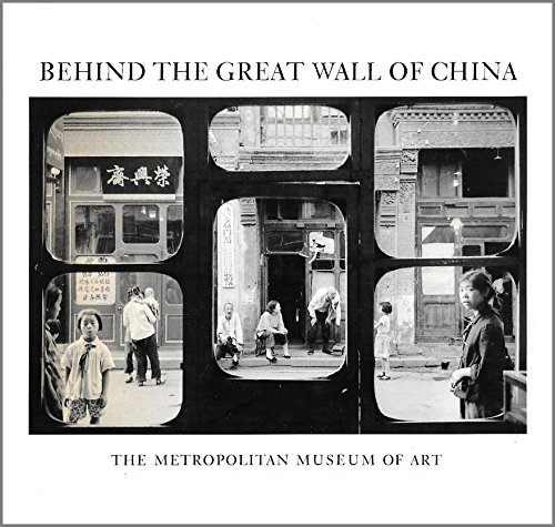 Imagen de archivo de Behind the Great Wall of China: Photographs from 1870 to the Present a la venta por gearbooks