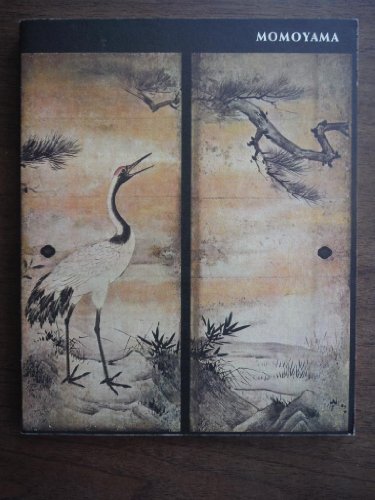 9780870991257: Title: Momoyama Japanese art in the age of grandeur catal