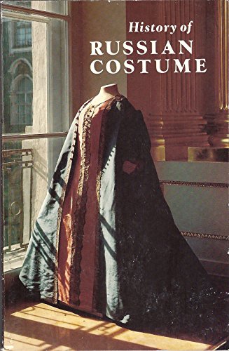 Stock image for History of Russian Costume from the Eleventh to the Twentieth Century for sale by Berkshire Books