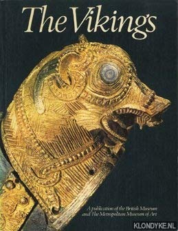 Beispielbild fr The Vikings : The British Museum, London, the Metropolitan Museum of Art, New York zum Verkauf von Better World Books