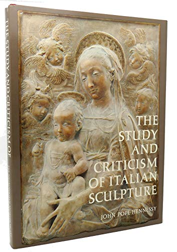 Stock image for The Study and Criticism of Italian Sculpture for sale by ThriftBooks-Dallas