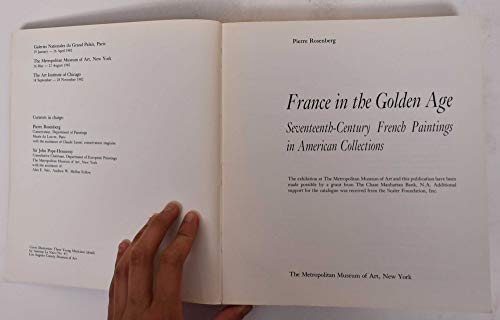 9780870992957: France in the golden age: Seventeenth-century French paintings in American collections by Pierre Rosenberg (1982-08-02)