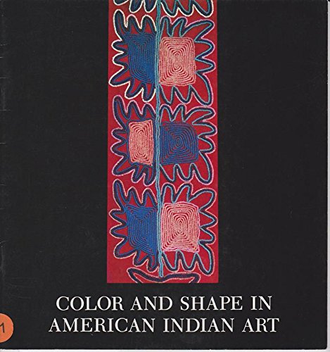 9780870993343: Color and Shape in American Indian Art