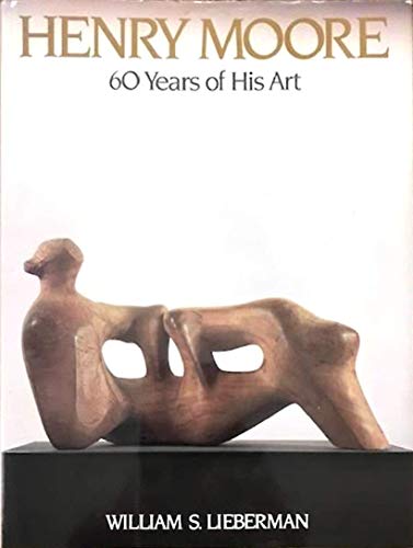 Stock image for Henry Moore: 60 Years of His Art for sale by Books From California