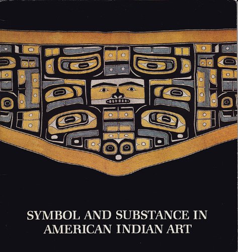 Stock image for Symbol and Substance in American Indian Art for sale by Zubal-Books, Since 1961