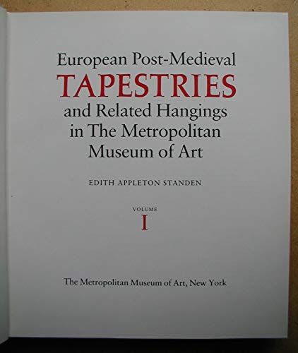 Imagen de archivo de European Post-Midieval Tapestries; and Related Hangings in The Metropolitan Museum of Art. In two volumes complete. a la venta por James & Mary Laurie, Booksellers A.B.A.A