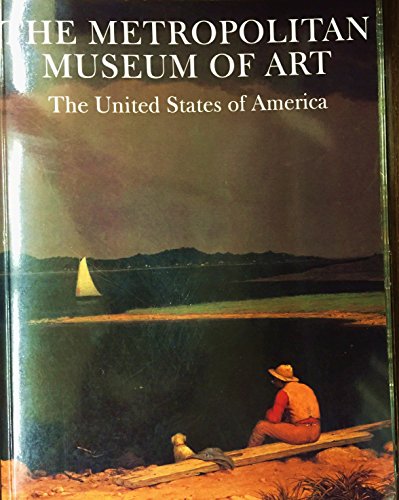 The United States of America (9780870994173) by Metropolitan Museum Of Art (New York, N.Y.)