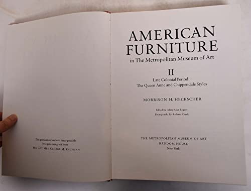 Beispielbild fr American furniture in The Metropolitan Museum of Art. II. Late Colonial Period: The Queen Anne and Chippendale Styles. zum Verkauf von Neusser Buch & Kunst Antiquariat