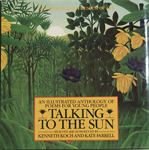 Beispielbild fr Talking to the sun: An illustrated anthology of poems for young people zum Verkauf von ThriftBooks-Dallas