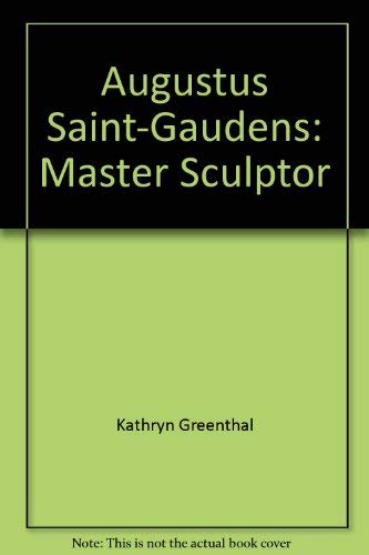 9780870994371: Augustus Saint-Gaudens: master sculptor