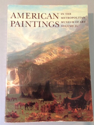 American Paintings in the Metropolitan Museum of Art. Volume II (2). A Catalogue of Works by Artists Born between 1816 and 1845. - Von Natalie Spassky. Hrsg. von Kathleen Luhrs