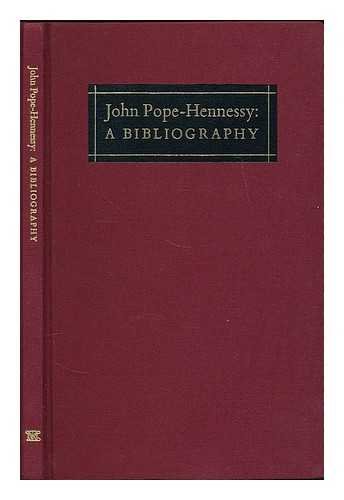 Stock image for John Pope-Hennessy: a bibliography for sale by GREENSLEEVES BOOKS