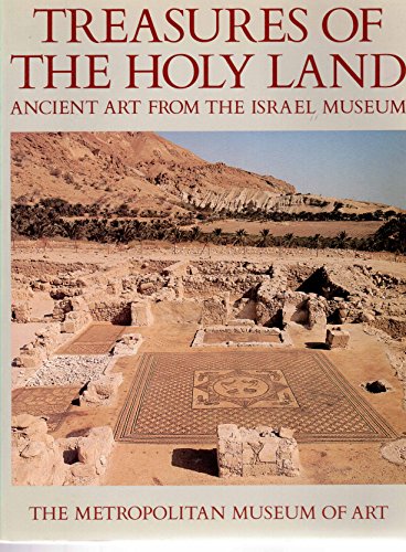 Imagen de archivo de Treasures of the Holy Land : Ancient Art from the Israel Museum a la venta por Better World Books