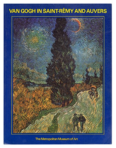 Van Gogh in Saint-Remy and Auvers (9780870994777) by Ronald Pickvance