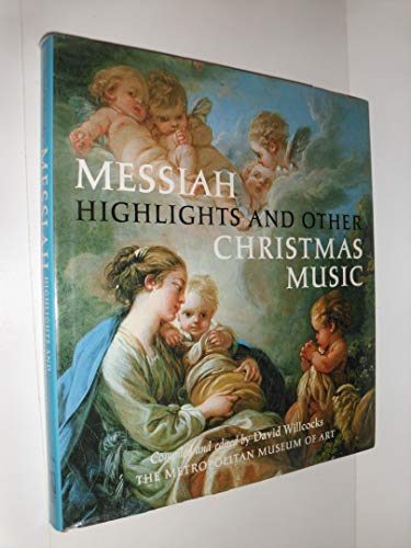 Beispielbild fr Messiah Highlights and Other Christmas Music: A Selection of Music by Handel, Bach, Berlioz, Britten, and Others zum Verkauf von ThriftBooks-Atlanta