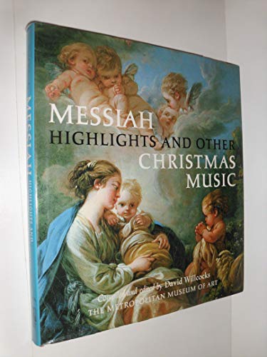 Imagen de archivo de Messiah Highlights and Other Christmas Music: A Selection of Music by Handel, Bach, Berlioz, Britten, and Others a la venta por ThriftBooks-Atlanta