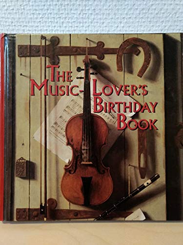 9780870994944: The Music-Lover's Birthday Book [Board book] by Murphy, Alden Rockwell