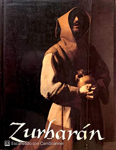 Zurbaran (Metropolitan Museum of Art 1987 / Galeries Nationales du Grand Palais 1988) - Baticle, Jeannine