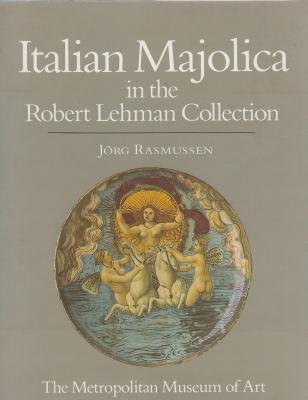 Stock image for The Robert Lehman Collection: X, Italian Majolica for sale by Mullen Books, ABAA