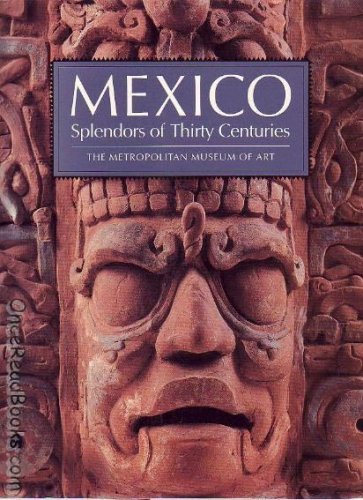 9780870995965: Mexico: Splendors of Thirty Centuries