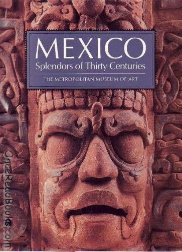 Imagen de archivo de Mexico: Splendors of Thirty Centuries a la venta por Books of the Smoky Mountains