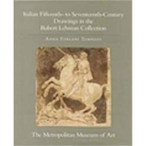 Beispielbild fr Italian Fifteen to Seventeenth Century Drawings in the Robert Lehman Collection zum Verkauf von Midtown Scholar Bookstore