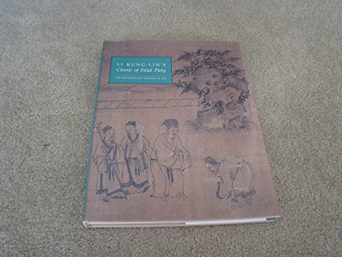 Beispielbild fr Li Kung-Lin's Classic of Filial Piety zum Verkauf von Better World Books