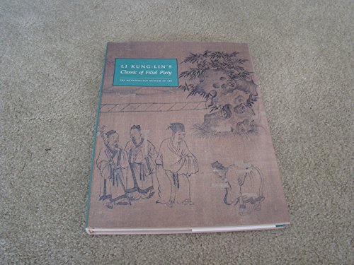 Imagen de archivo de Li Kung-Lin's Classic of Filial Piety a la venta por Half Price Books Inc.