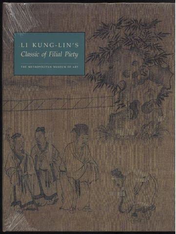 Li Kung-Lin's Classic of Filial Piety.; Essays by Robert E. Harrist, Jr. and Hui-liang J. Chu