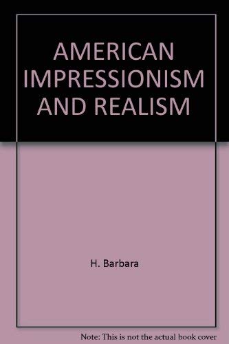 Beispielbild fr American Impressionism and Realism: The Painting of Modern Life, 1885-1915 zum Verkauf von ANARTIST