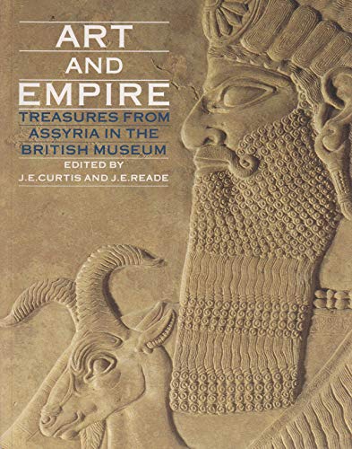 Imagen de archivo de Art and Empire: Treasures from Assyria in the British Museum a la venta por HPB-Emerald