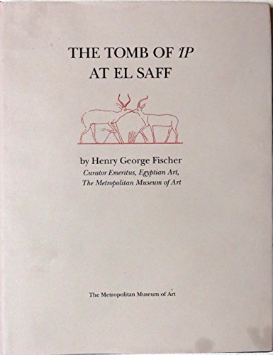 Imagen de archivo de The Tomb of 'Ip at El Saff a la venta por Egyptology Titles