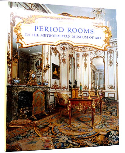 9780870998058: Period Rooms in the Metropolitan Museum of Art